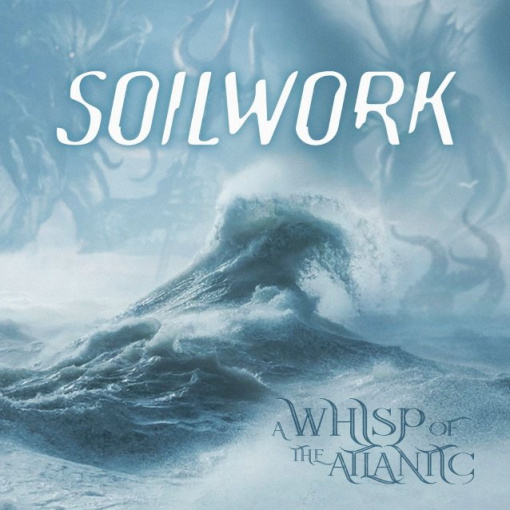 SOILWORK Releases Music Video For 'A Whisp Of The Atlantic' Title Track